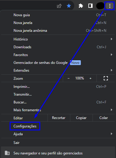 Nova guia 
Nova janela 
Nova janela anónima 
Histórico 
Downloads 
Gerenciador de senhas do Google 
Imprimirm 
Transmitir.„ 
Buscar... 
Mais ferrarnent?s 
Editar 
Configurações 
Buda 
Sair 
CEI+T 
Ctrl + N 
Ct'i+Shift+N 
100% 
Copiar 
Ctrl* J 
Ctrl+p 
Ctrl* F 
Colar 
Seu navegador e seu perfil são gerenciados 