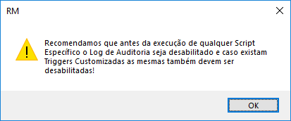 Framework - Framework RM - BD - Executor de Scripts não abre após a  confirmação da mensagem de aviso – Central de Atendimento TOTVS