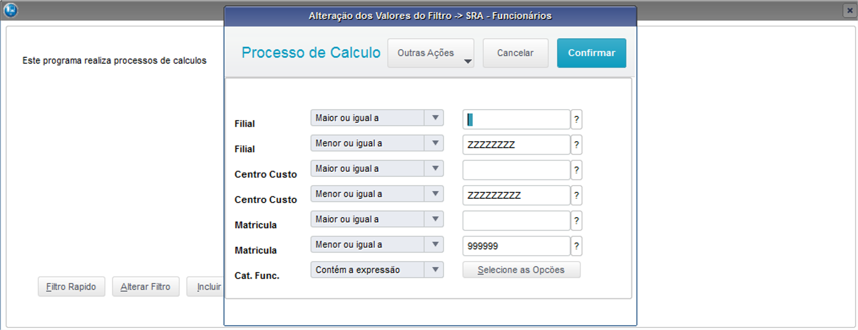 Rh Linha Protheus Gpe Diferença Entre As Opções Incluir Filtro E Alterar Filtro Na Rotina 3102