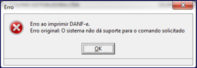 WINT Erro ao imprimir DANF e Erro original O sistema não dá suporte